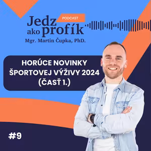 #9 Horúce novinky športovej výživy 2024 (časť 1.)