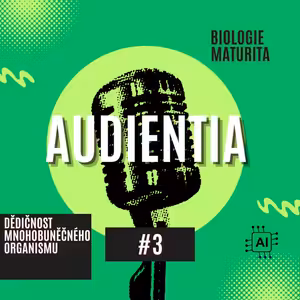 Dědičnost mnohobuněčného organismu | MATURITA | BIOLOGIE | AUDIENTIA