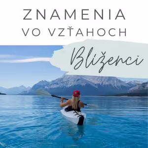 Znamenia vo vzťahoch / BLÍŽENCI
