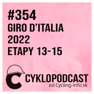 #354 GIRO ŠPECIÁL: Okuliare sú hodené, Cicconeho show zakončila taliansky týždeň