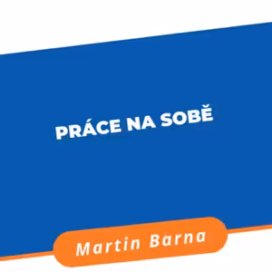 Podcast - Práce na sobě