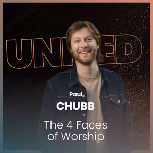 Paul Chubb - The 4 Faces of Worship