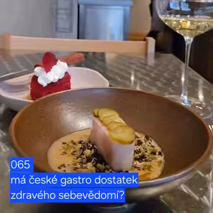 065 má české gastro dostatek zdravého sebevědomí?