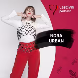 44. díl - Harnessy a sexy móda v ROZHOVORu s Norou Urban (část 1.)