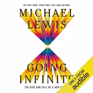 😱 Michael Lewis: Going Infinite