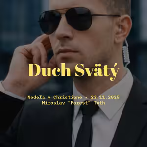 Duch Svätý - Miroslav "Forrest" Tóth