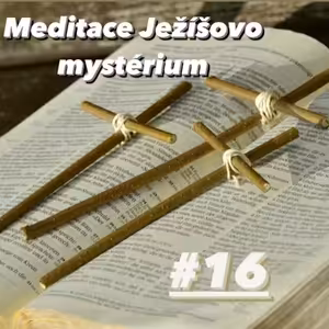 Meditace Ježíšovo mystérium