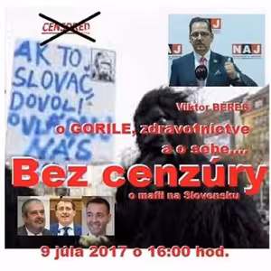 Bez cenzúry 90 - 2017-07-09 O GORILE, zdravotníctve a o sebe