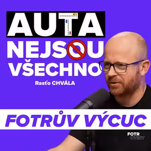 FOTRŮV VÝCUC z Největší jízda nebyla rally, ale rodina | Rasťo Chvála