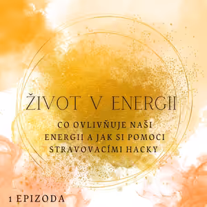 Oblast JÁ (dříve – Základní kameny osobního rozvoje) – ŽIVOT V ENERGII