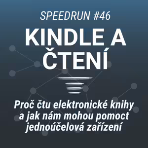 Kindle vs papír - Speedrun #46