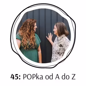 45: POPlácání - POPka od A do Z, kořeny procesově orientované psychologie v alchymii a zen-buddhismu