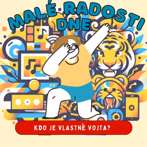 12. Díl - Kdo je vlastně Vojta