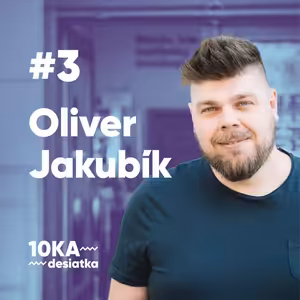 10ka s Oliverom Jakubíkom #3