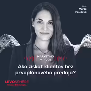 #315 LinkedIn: Ako získať klientov bez prvoplánového predaja?