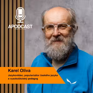 Karel Oliva: Mnoho profesionálů neovládá spisovnou češtinu tak, aby ji byli schopni používat