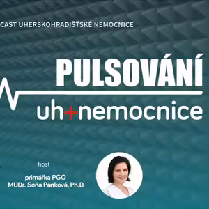 PULSOVÁNÍ - 17. podcast Uherskohradišťské nemocnice
