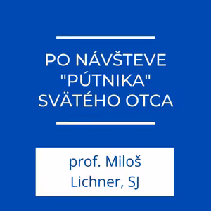 Po návšteve "pútnika", Svätého Otca | Jeden na jedného