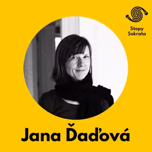 Jana Ďaďová: Keď sa veci v spoločnosti rozpadajú, je to priestor na realizáciu