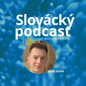 Slovácký podcast - Viktor Bublík