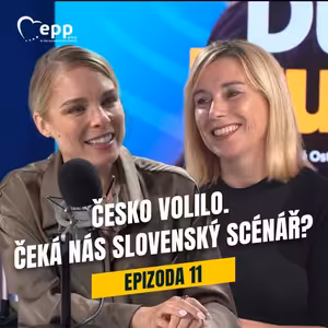 Ep. 11 - Česko volilo. Čeká nás slovenský scénář?