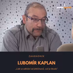 Lubomír Kaplan – zahradník: Lidé se odklání od jehličnanů, což je škoda