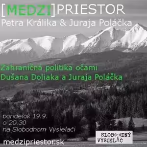 Medzipriestor 36 - 2016-09-19 Zahraničná politika