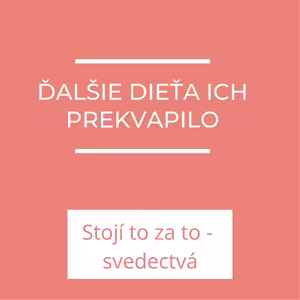 Dieťa ich prekvapilo | Stojí to zato - svedectvá