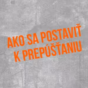 Ako sa postaviť k prepúšťaniu - 75. časť Sprievodca Manažéra