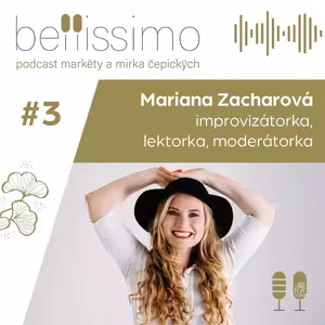 Hned tak něco mě nevykolejí, improvizuju na pódiu i v životě, říká Mariana Zacharová