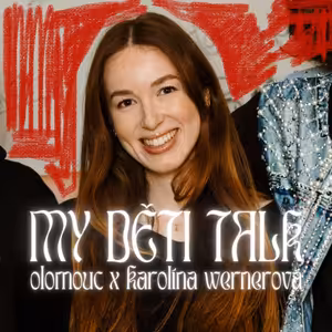 My děti talk live: Karolína Wernerová