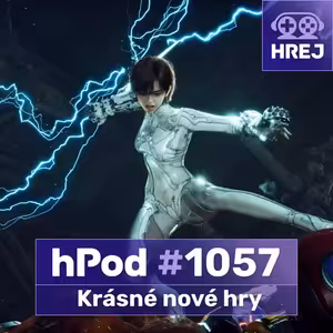 hPod #1057 - Krásné nové hry