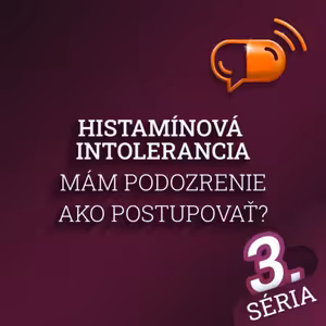 XXXXVII :: Histamínová intolerancia - Mám podozrenie, ako postupovať ?