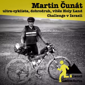 Martin Čunát: bikepacker, dobrodruh, vítěz Holy Land Challenge v Izraeli