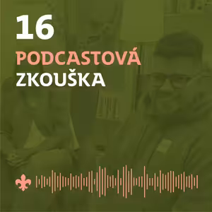 16 Trendující návykové 3 | Podcastová zkouška