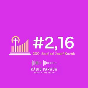 Podcast #2,16 - 200. časť (7.6.2026)