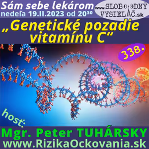 Sám sebe lekárom 338 - 2023-02-19 „Genetické pozadie vitamínu C“
