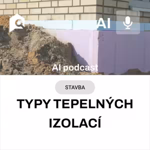 #75 AI: Konec tepelným ztrátám! Vyberte izolaci, která se NEBOJÍ vlhkosti ani ohně! 🏠💡