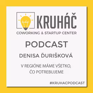 Denisa Ďurišková - V regióne máme všetko, čo potrebujeme