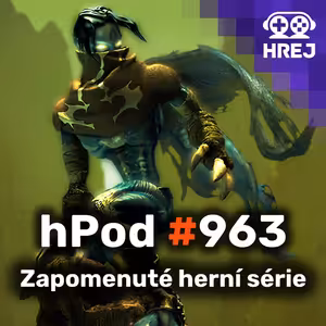 hPod #963 - Zapomenuté herní série