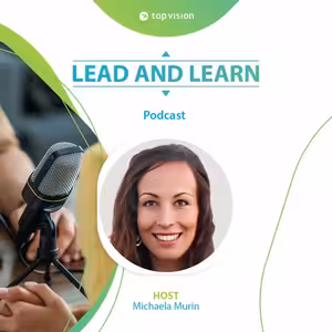 Lead and Learn #32 - Michaela Murin - O sebevědomí a jak vládnout svými emocemi a časem.