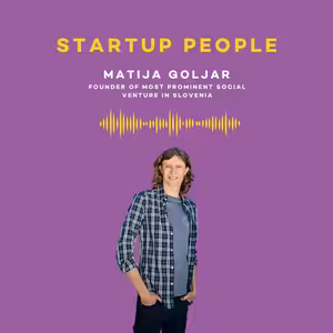 STARTUP PEOPLE: "Not focus on things that are becoming different but things that remains the same." with Matija Goljar