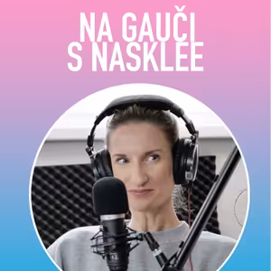 Adela Vinczeová: "Mať deti je možno super, nemať deti je možno super" | Na Gauči s Nasklee