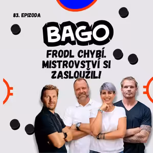 Proč nejede Klapka? Radí Rulíkovi agenti? | Bago #83