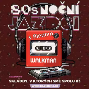 80s Noční jazdci s Alexom - 21.09.2025