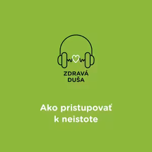 Ako pristupovať k neistote