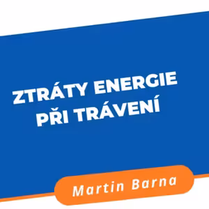 Podcast - Ztráty energie při trávení