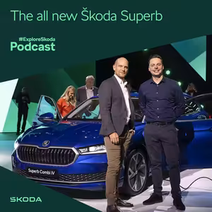 #ExploreSkoda Podcast: Světová premiéra Škody Superb. Jak vznikal exteriér vozu?
