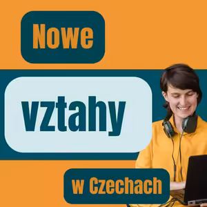 170: Nowe vztahy w Czechach