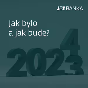 J&T BANKA Talks: Jak bylo a jak bude?